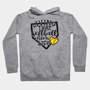 Living That Softball Mom Life Cute Funny Hoodie